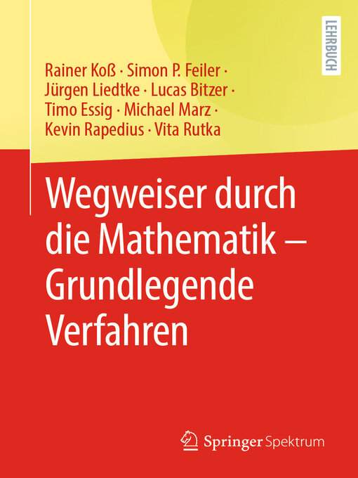 Title details for Wegweiser durch die Mathematik – Grundlegende Verfahren by Rainer Koß - Available